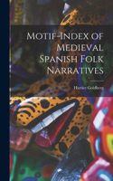 Motif-index of Medieval Spanish Folk Narratives