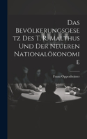 Bevölkerungsgesetz Des T. R. Malthus Und Der Neueren Nationalökonomie
