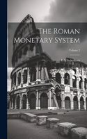 Roman Monetary System; Volume 2