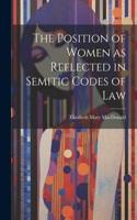 Position of Women as Reflected in Semitic Codes of Law