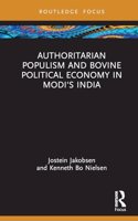 Authoritarian Populism and Bovine Political Economy in Modi's India
