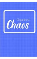 Organized Chaos: Notebook/Journal/Diary (6 x 9) 120 Lined pages