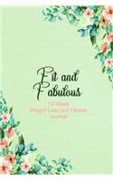 Fit and Fabulous: 12-Week Weight Loss and Fitness Journal for Women over 40. Green and Coral Spray