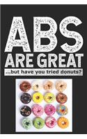 Abs are Great...But Have You Tried Donuts?