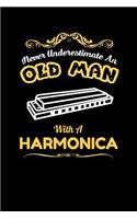 never underestimate an old man with a harmonica