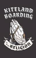 Kiteland Boarding Ist Meine Religion: DIN A5 6x9 I 120 Seiten I Kariert I Notizbuch I Notizheft I Notizblock I Geschenk I Geschenkidee