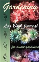 Gardening Log book Journal For Smart Gardeners