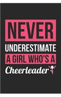 Never Underestimate A Girl Who's A Cheerleader - Cheerleading Training Journal - Cheerleading Notebook - Gift for Cheerleader