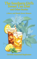 Southern Girl's Sweet Tea Diet and Other Stories