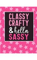 Classy, Crafty & Hella Sassy