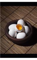 Gotta Break Some Eggs: A Bowl of Eggs on a Table Journal: 150 Page Lined Journal/Notebook/Diary