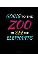 Going to the Zoo to See the Elephants: Meal Planner(184 Meal Planner)