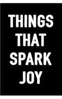 Things That Spark Joy