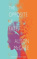 The Opposite of Fate Lib/E