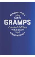 My Favorite People Call Me Gramps Limited Edition Vintage Quality Established In 2019: Family life Grandpa Dad Men love marriage friendship parenting wedding divorce Memory dating Journal Blank Lined Note Book Gift