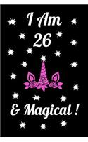 I Am 26 & Magical: Unicorn I am 26 & Magical Journal Notebook Activity Book perfect birthday gift for friend or coworker