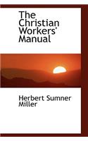 The Christian Workers' Manual