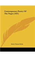 Contemporary Poetry Of The Negro (1921)