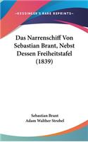 Narrenschiff Von Sebastian Brant, Nebst Dessen Freiheitstafel (1839)