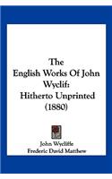 English Works Of John Wyclif