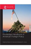 Routledge Handbook of American Foreign Policy