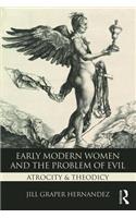 Early Modern Women and the Problem of Evil