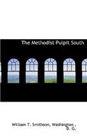 The Methodist Pulpit South