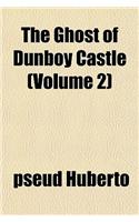 The Ghost of Dunboy Castle (Volume 2)