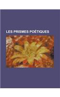 Les Prismes Poetiques