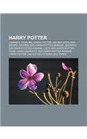 Harry Potter: Joanne K. Rowling, Harry Potter Und Der Stein Der Weisen, Figuren Der Harry-Potter-Romane, Begriffe Der Harry-Potter-R
