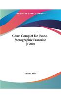 Cours Complet De Phono-Stenographie Francaise (1900)