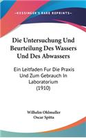 Die Untersuchung Und Beurteilung Des Wassers Und Des Abwassers