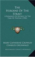 The Heroine Of The Strait