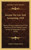 Income Tax Law and Accounting, 1918