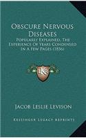 Obscure Nervous Diseases