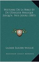 Histoire De La Bible Et De L'Exegese Biblique Jusqu'a Nos Jours (1881)