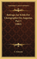 Beitrage Zur Kritik Der Chorographie Des Augustus, Part 3 (1883)