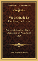 Vie de Mr. de La Flechere, de Hyon