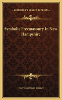 Symbolic Freemasonry In New Hampshire