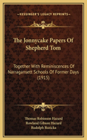 Jonnycake Papers Of Shepherd Tom