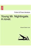 Young Mr. Nightingale. a Novel.
