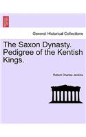 Saxon Dynasty. Pedigree of the Kentish Kings.