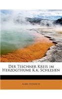 Der Teschner Kreis Im Herzogthume K.K. Schlesien