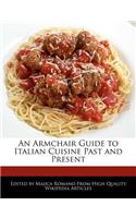An Armchair Guide to Italian Cuisine Past and Present