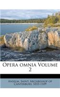 Opera omnia Volume 2