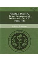 Adaptive Memory Power Management Techniques for HPC Workloads: (English)