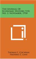 The Journal of Economic History, V10, No. 2, November, 1950