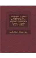 Dell'amore Di Dante Alighieri E del Ritratto Di Beatrice Portinari: Comentario Primo