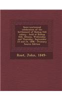 Semi-Centennial Celebration of the Settlement of Bishop Hill Colony: Held at Bishop Hill, Illinois, Wednesday and Thursday, September 23 and 24, 1896: Held at Bishop Hill, Illinois, Wednesday and Thursday, September 23 and 24, 1896