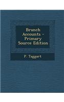 Branch Accounts - Primary Source Edition